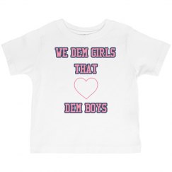 We Dem Girls - Toddler T-shirt
