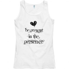 Be Present in the Presence Yoga Meditation Top
