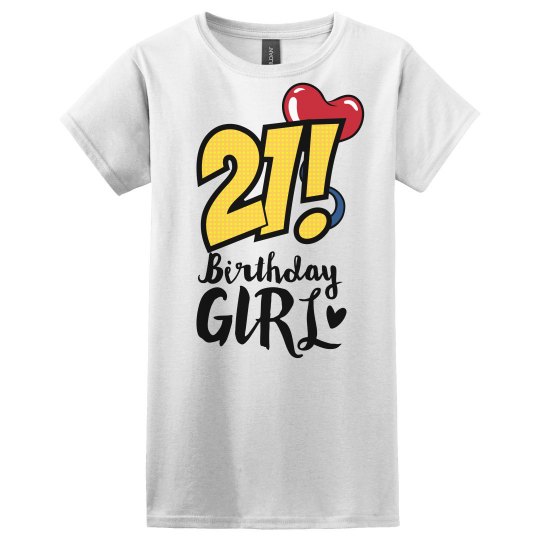 21 Birthday Girl T-Shirt 21 Birthday Girl T-Shirt