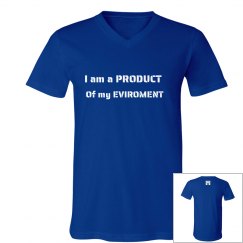 PRODUCT OF MY ENVIROMENT Tee
