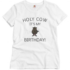 Holy cow it's my birthday!