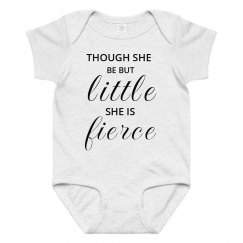 Though she be but little...