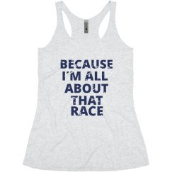 Because I'm All About That Race 