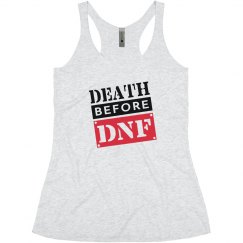 DEATH BEFORE DNF