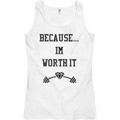 Because... I’m worth it