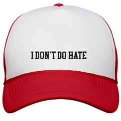 Red and White I DON'T DO HATE Baseball Cap