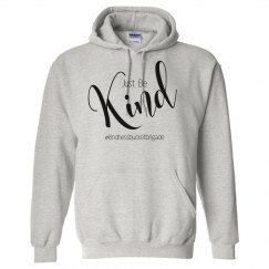 Just Be Kind Hoodie