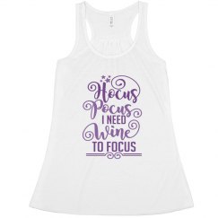 HOCUS POCUS I NEED WINE TO FOCUS - HALLOWEEN