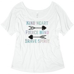 Kind heart fierce mind brave spirit