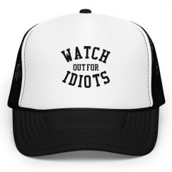 Watch of for Idiots