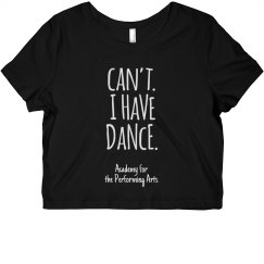 Ladies Can't I Have Dance Crop Top APA