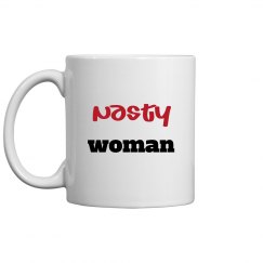 Nasty Woman mug