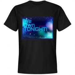 We Own Tonight Tee