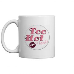 too hot to handle mug