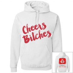 TBE Hoodie (Cheers Bitches)
