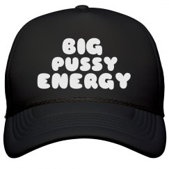 Big Pussy Energy