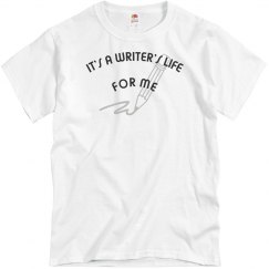 IT'S A WRITER'S LIFE FOR ME UNISEX BASIC TEE