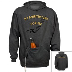 IT'S A WRITER'S LIFE FOR ME Unisex Tailgate Hoodie