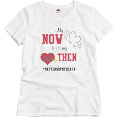My Now is Not My Then Tee