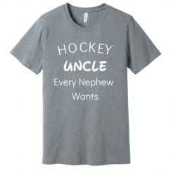 Hockey uncle every nephew wants