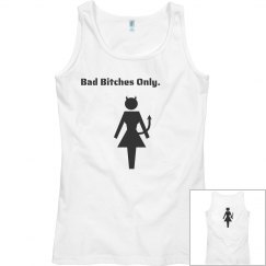 Bad Bitches Only Tank Top