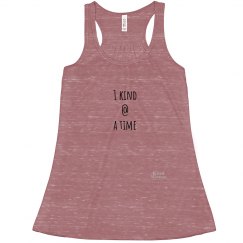 1 kind @ a time ladies flowy tank
