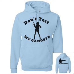 Don't Test My G Hoodie