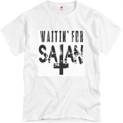 Waitin' For Satan