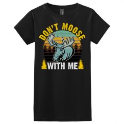 Retro – Don't Moose with Me T-Shirt