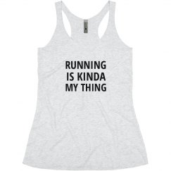 Running is Kinda My Thing