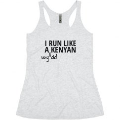 I run like a Kenyan 