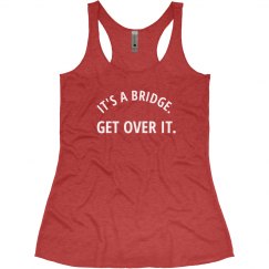 It's a bridge - get over it 