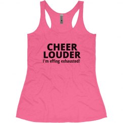Cheer Louder - I'm Exhausted