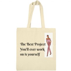 The best project is you tote bag