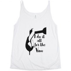 I do it all for the Vino