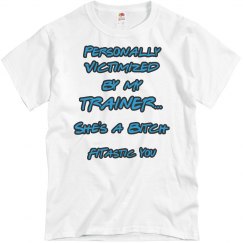 Trainer is a Bitch