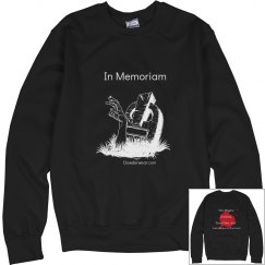 In Memoriam Sweatshirt