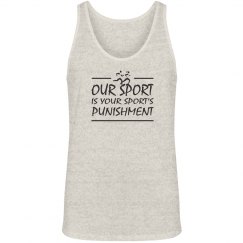Our Sport is Your Sport's Punishment Funny XC Track