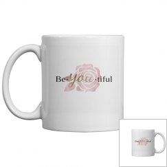 Be-You-Tiful Rose 11oz Ceramic Mug