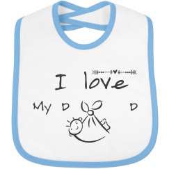 I Love My Dad Custom Bib