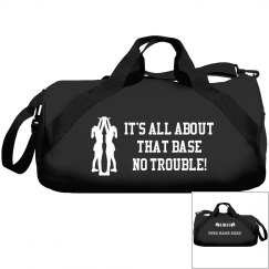 All About That Base Duffel Bag