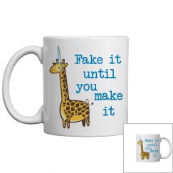 Fake it Mug
