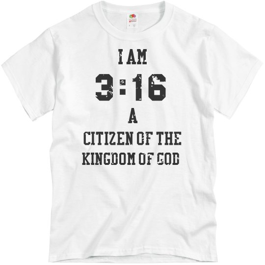 3:16 Citizen of The Kingdom