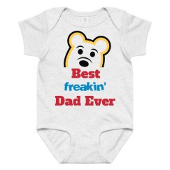 Best Freakin' Dad Ever Onesies