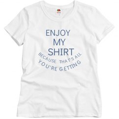 ENJOY MY SHIRT