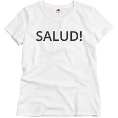Salud! Wht/crew
