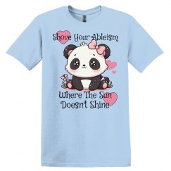 Unisex Shove Your Ableism Cute Tee