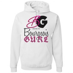 BG Stands for Bourgeois Gurl Hoodie