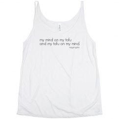 my mind on my tofu...slouch tank