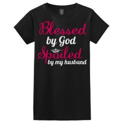 Blessed by God Spoiled by my husband 2